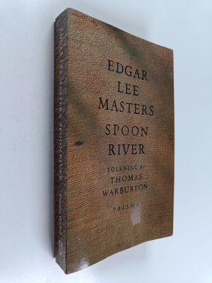 Edgar Lee Masters : Spoon River