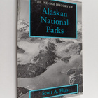 Scott A. Elias : The Ice Age History of Alaskan National ... - pikkukuva 1
