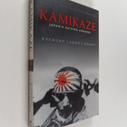 Raymond Lamont-Brown : Kamikaze : Japan's suicide samurai - pikkukuva 1