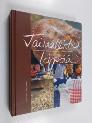 Anna (toim.) Braw : Taivaallista leipää : toisenlainen re...