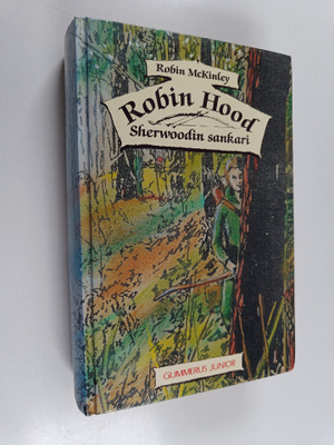 Robin McKinley : Robin Hood, Sherwoodin sankari