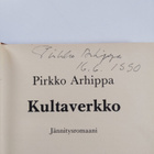 Pirkko Arhippa : Kultaverkko : jännitysromaani (signeerattu) - pikkukuva 3