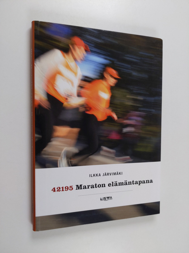 Ilkka Järvimäki : 42195 : maraton elämäntapana
