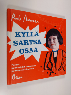 Paula Noronen : Kyllä Sartsa osaa : parhaat puuhavinkit t...