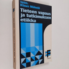 Klaus (toim.) Mäkelä : Tieteen vapaus ja tutkimuksen etiikka - pikkukuva 1