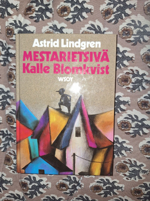 Astrid Lindgren : Mestarietsivä Kalle Blomkvist 3p