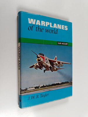 John W. R. Taylor : Warplanes of the world