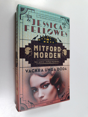 Jessica Fellowes : Vackra unga döda