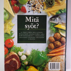 Taina (suom.) Salovaara : Mitä syöt : tietokirja ravinnosta - pikkukuva 2