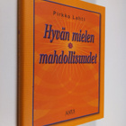 Pirkko Lahti : Hyvän mielen mahdollisuudet - pikkukuva 1