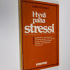 Keith W. Sehnert : Hyvä, paha stressi - pikkukuva 1