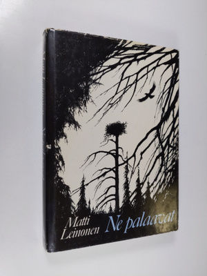 Matti Leinonen : Ne palaavat