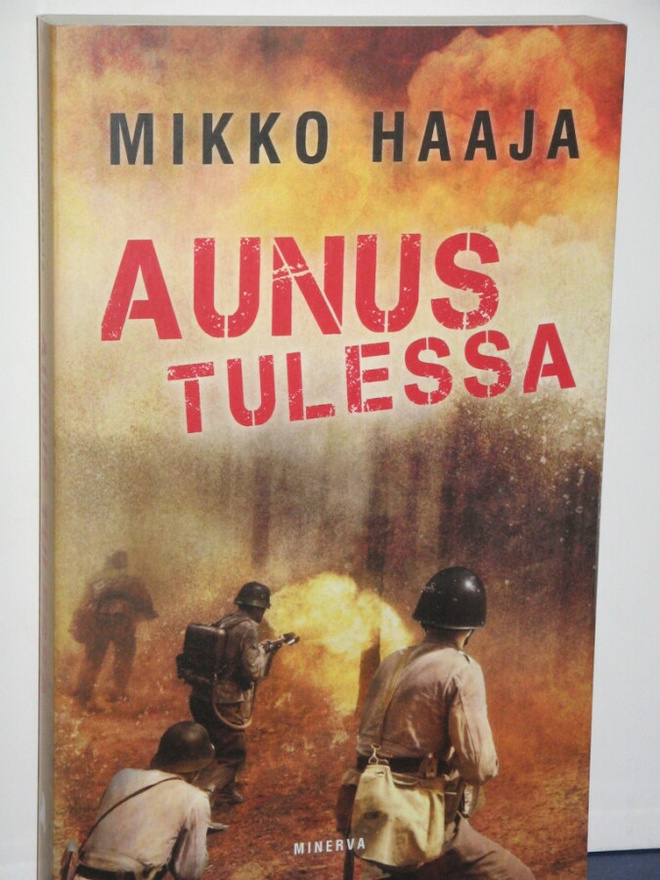 Mikko Haaja : AUNUS TULESSA