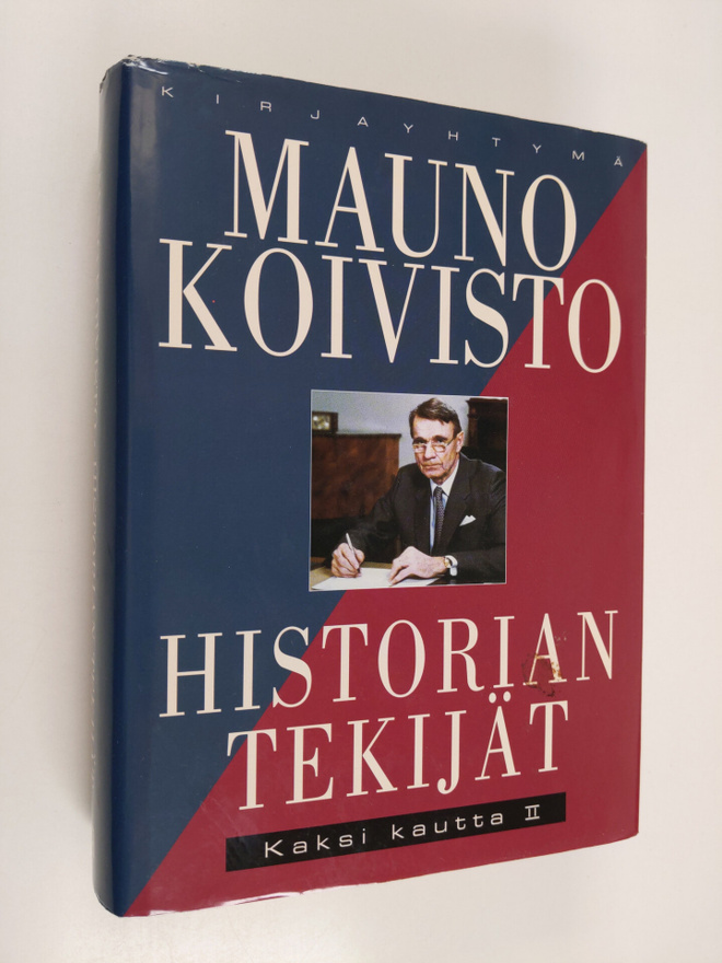 Mauno Koivisto : Kaksi kautta II : Historian tekijät
