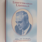 Jay Haley : Lyhytterapian lähteillä : Milton H. Ericksoni... - pikkukuva 1
