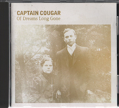 CAPTAIN COUGAR - OF DREAMS LONG GONE