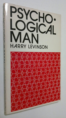 Harry Levinson : Psychological man