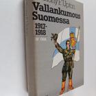 Anthony F. Upton : Vallankumous Suomessa 1917-1918 2 osa - pikkukuva 1