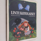 Terttu (toim.) Kaivola : Lintukotolaiset - pikkukuva 1