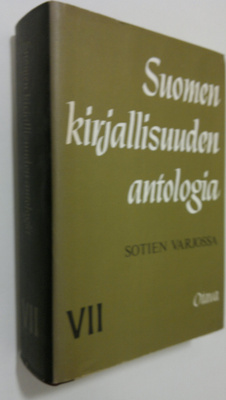 Kai (toim.) Laitinen : Suomen kirjallisuuden antologia 7 ...