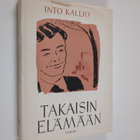 Into Kallio : Takaisin elämään - pikkukuva 1
