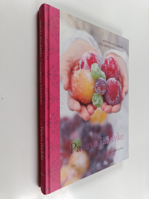Annina Holmberg : Palava jäädyke : fantasiaruokia (signee...