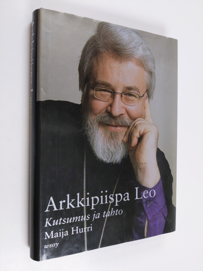 Maija Hurri : Arkkipiispa Leo : kutsumus ja tahto