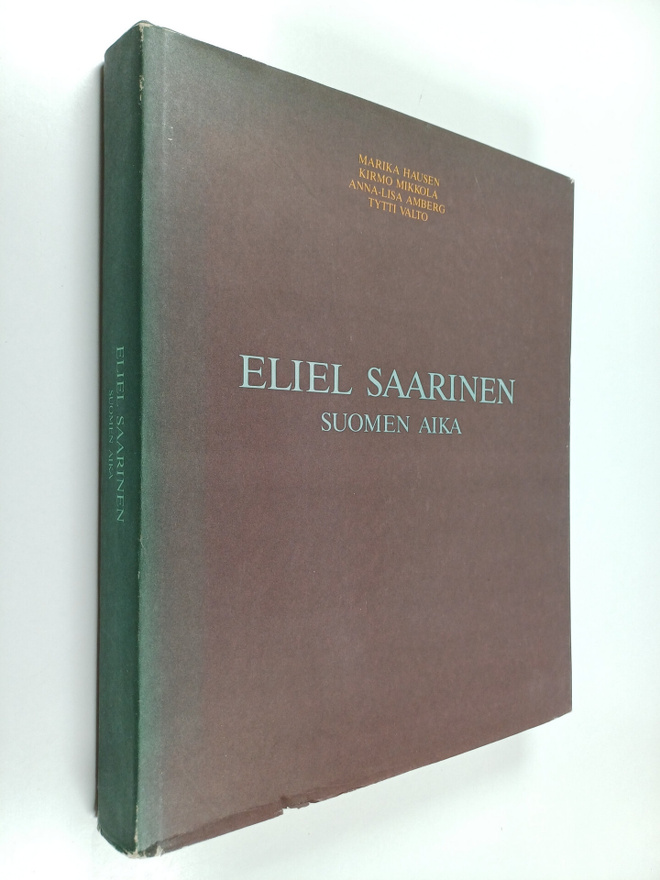 Eliel Saarinen : Suomen aika