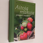Mats-Eric Nilsson : Aitoja makuja ympäri vuoden - pikkukuva 1