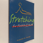 Francine St. George : Stretching for flexibility and health - pikkukuva 1