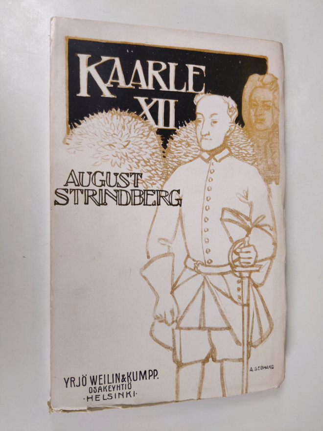 August Strindberg : Kaarle XII : viisikuvaelmainen näytelmä