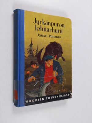Jouko Puhakka : Jyrkänpuron lohitarhurit