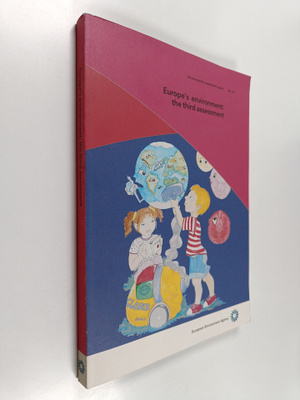 Europe's environment : the third assessment