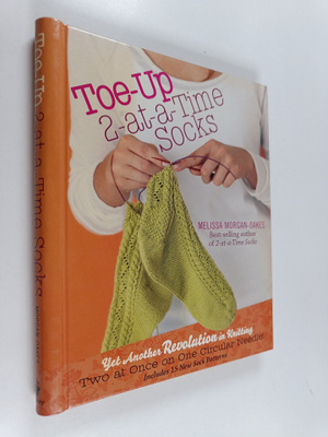 Melissa Morgan-Oakes : Toe-up-two-at-a-time Socks