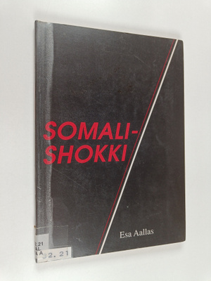 Esa Aallas : Somalishokki