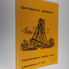 Juhani Kyröläinen : Tähtitiedettä oppimaan 1 - pikkukuva 1