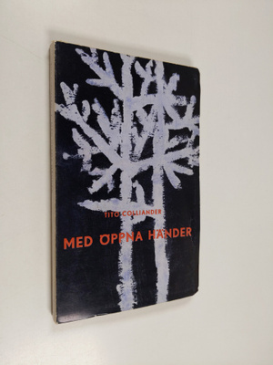 Tito Colliander : Med öppna händer