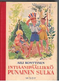 Aili Konttinen - Intiaanipäällikkö Punainen Sulka 1951 2.p