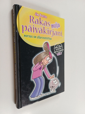 Jim Benton : Rakas nuija päiväkirjani, nerous on yliarvos...