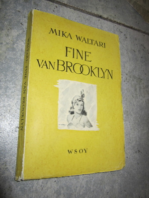 Mika Waltari: Fine van Broollyn 1943 1.p. ( hienokunto )