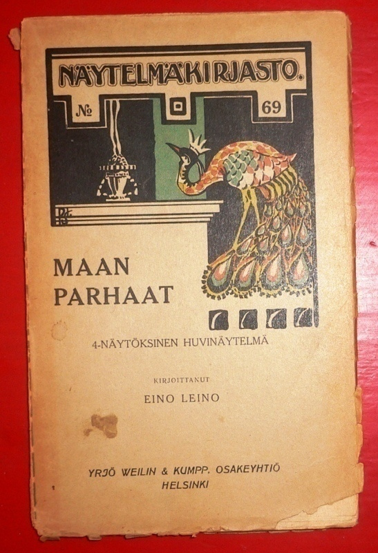 Näytelmä - Eino Leino : Maan parhaat   1911 1.p.