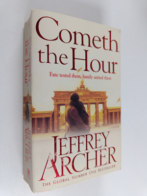 Jeffrey Archer : Cometh the Hour