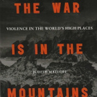 Judith Matloff: The war is in the mountains - pikkukuva 1
