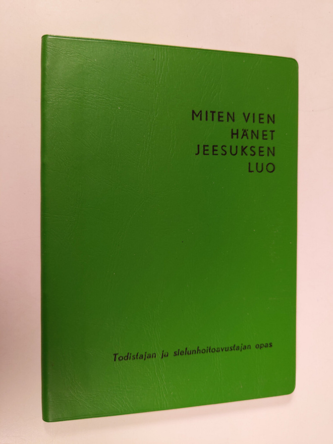 Jim Wright : Miten vien hänet Jeesuksen luo : todistajan ...