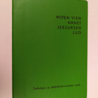 Jim Wright : Miten vien hänet Jeesuksen luo : todistajan ... - pikkukuva 1