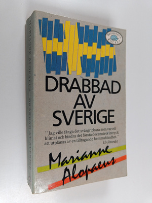 Marianne Alopaeus : Drabbad av Sverige