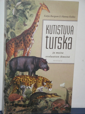 Bargum - Kokko : KUTISTUVA TURSKA ja muita evoluution ihmeit