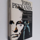 Toivo Pekkanen : Tehtaan varjossa ; Musta hurmio ; Mies j... - pikkukuva 1