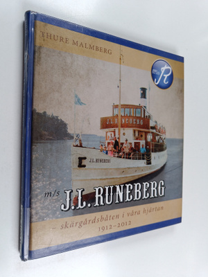 Thure Malmberg : M/s. J. L. Runeberg : skärgårdsbåten i v...