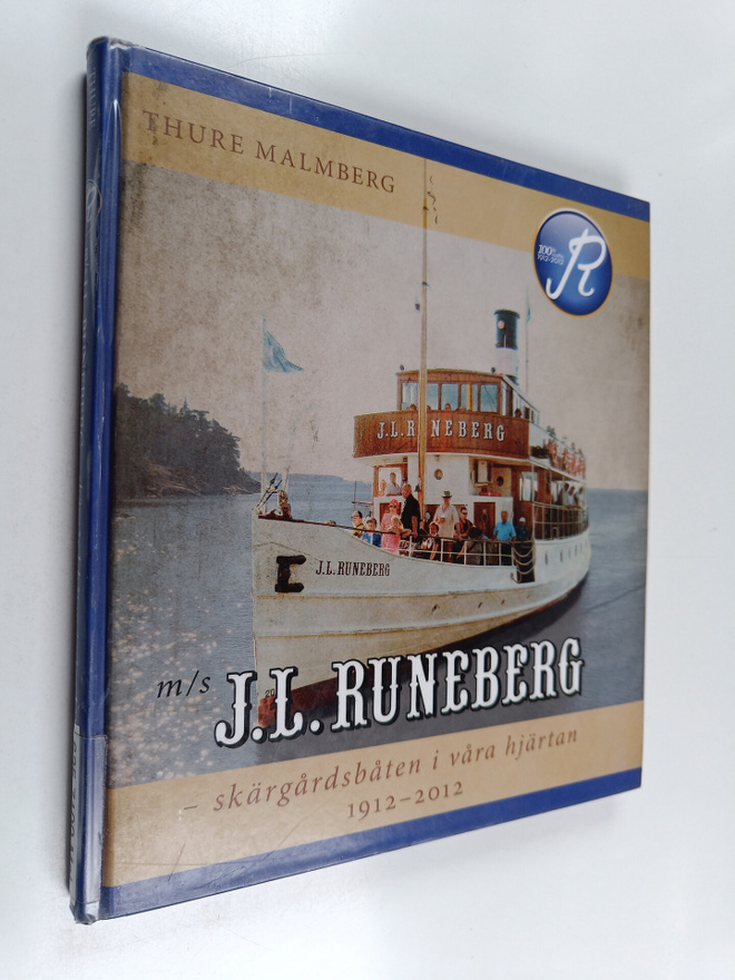 Thure Malmberg : M/s. J. L. Runeberg : skärgårdsbåten i v...